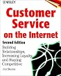 Customer Service on the Internet: Building Relationships, Increasing Loyalty, and Staying Competitive, 2nd Edition Customer Service on the Internet: Building Relationships, Increasing Loyalty, and Staying Competitive, 2nd Edition