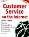 Customer Service on the Internet: Building Relationships, Increasing Loyalty, and Staying Competitive, 2nd Edition