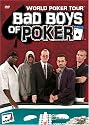 World Poker Tour: Bad Boys of Poker [DVD] [2005] [Region 1] [US Import] [NTSC]
