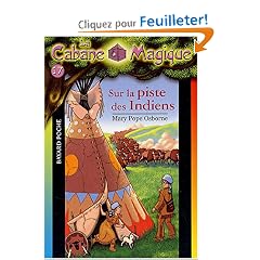 La Cabane Magique, Tome 17 : Sur la piste des Indiens