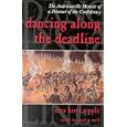 Dancing Along the Deadline: Andersonville Memoir of a Prisoner of the Confederacy