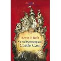 Verschw�rung auf Castle Cant: Ein Bericht �ber die bemerkenswerten Abenteuer der Zofe und Spionin Lucy Wickwright