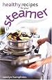 Healthy Recipes for Your Steamer