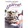 Healthy Recipes for Your Steamer