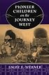Pioneer Children On The Journey West