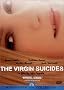 The Virgin Suicides The Virgin Suicides