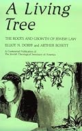 A Living Tree: The Roots and Growth of Jewish Law