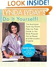 Lynda Lyday's Do-It-Yourself!: The Illustrated, Step-by-Step Guide to the Most Popular Home Renovation andRepair Projects