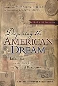 Deepening the American Dream: Reflections on the Inner Life and Spirit of Democracy