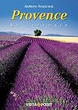 Provence: Reisef&uuml;hrer - Alphons Schauseil