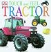 Tractor (DK Touch & Feel)