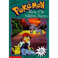 The Attack of the Prehistoric Pokemon (Pokemon Chapter Book)