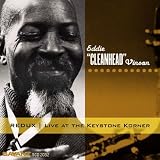 Review Eddie 'Cleanhead' Vinson  / Redux: Live at the Keystone Korner