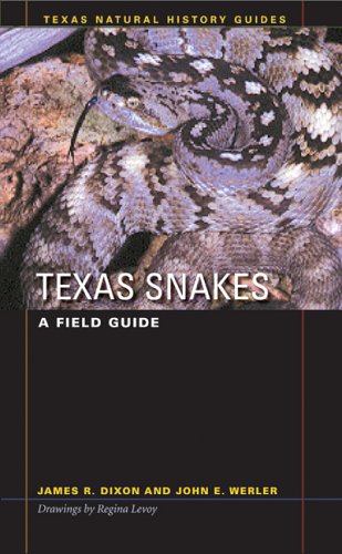 Texas Snakes: A Field Guide (Texas Natural History Guides)