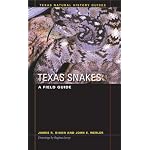 Texas Snakes: A Field Guide (Texas Natural History Guides) book cover