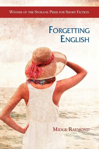 Forgetting English by Midge Raymond