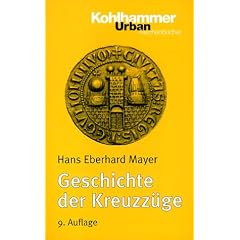 Urban Taschenb�cher, Bd.86, Geschichte der Kreuzz�ge