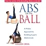 Abs on the Ball: A Dynamic Approach to Building Superb Abdominals