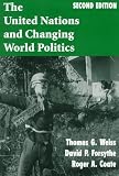 The United Nations and Changing World Politics (Dilemmas in World Politics)