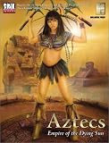 Aztecs: Empire of the Dying Sun (d20 Fantasy Roleplaying)