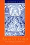 Absent Lord: Ascetics and Kings in a Jain Ritual Culture (Comparative Studies in Religion and Society)