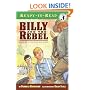 Billy and the Rebel: Based on a True Civil War Story (Ready-to-Read. Level 3)