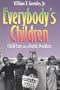Everybody's Children: Child Care As a Public Problem