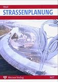 Werner Ingenieur-Texte, Bd.37, Straßenplanung