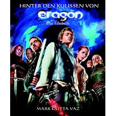 Hinter den Kulissen von Eragon. Das Filmbuch