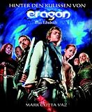 Hinter den Kulissen von Eragon. Das Filmbuch