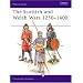The Scottish and Welsh Wars 1250-1400 (Men at Arms Series, 151)