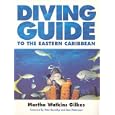 Diving Guide to the Eastern Caribbean by Martha Watkins Gilkes