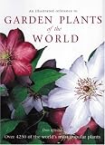 An Illustrated Reference to Garden Plants of the World: Over 4,250 of the World's Most Popular Plants by Don Ellison