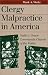Clergy Malpractice in America: Nally V. Grace Community Church of the Valley (Landmark Law Cases and American Society)