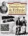 A Genealogist's Guide to Discovering Your Immigrant & Ethnic Ancestors: How to Find and Record Your Unique Heritage (Genealogist's Guides to Discovering Your Ancestor...)