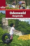 Odenwald. Bergstra�e. Freizeit mit Kindern. 80 Erlebnisausfl�ge die Kindern und Eltern Spa� machen.