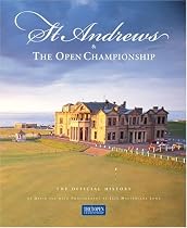 St. Andrews & The Open Championship: The Official History