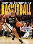 How to Improve at Basketball