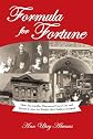 Formula For Fortune: How Asa Candler Discovered Coca-Cola And Turned It Into The Wealth His Children Enjoyed