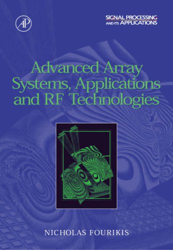 Advanced Array Systems, Applications and RF Technologies (Signal Processing and its Applications)