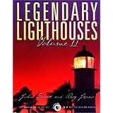 legendary lighthouses volume ii lighthouse series