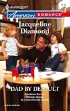 Dad By Default (Harlequin American Romance Series)