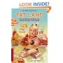 Fat Land: How Americans Became the Fattest People in the World