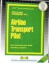Airline Transport Pilot (Career Examination Passbooks)