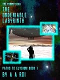 The Undeniable Labyrinth (The Promethead) Reviews 519YXCylpsL. SL160 The Undeniable Labyrinth (The Promethead) Reviews