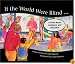 If the World Were Blind...: A Book About Judgement and Prejudice
