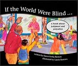 If the World Were Blind...: A Book About Judgement and Prejudice
