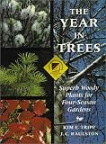The Year in Trees: Superb Woody Plants for Four-Season Gardens