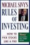 Michael Sivy's Rules of Investing: How to Pick Stocks Like a Pro
