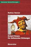 Richard Strauss, Die Sinfonischen Dichtungen